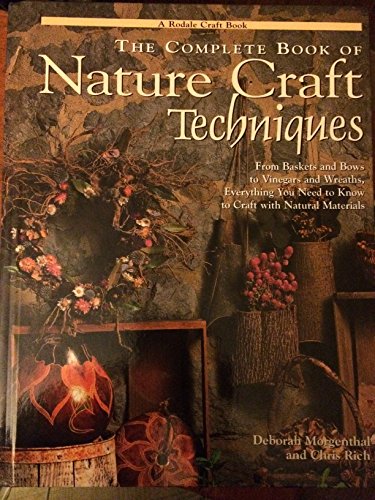 The Complete Book of Nature Craft Techniques