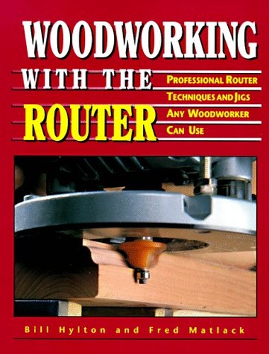 Woodworking with the Router