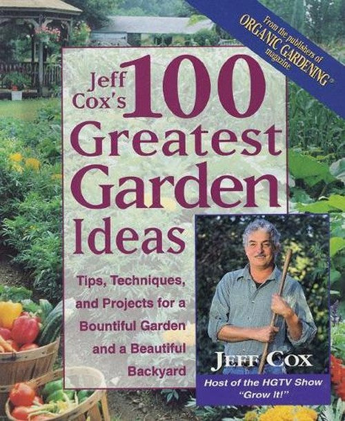 Jeff Cox 100 Greatest Garden Ideas