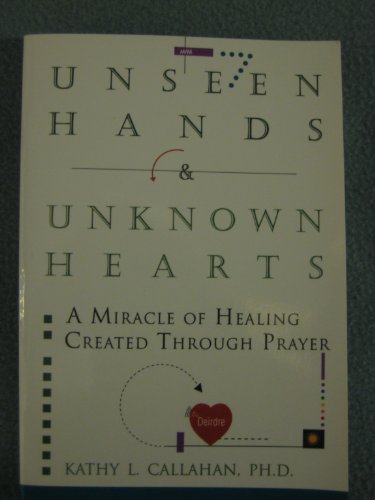 Unseen Hands and Unknown Hearts