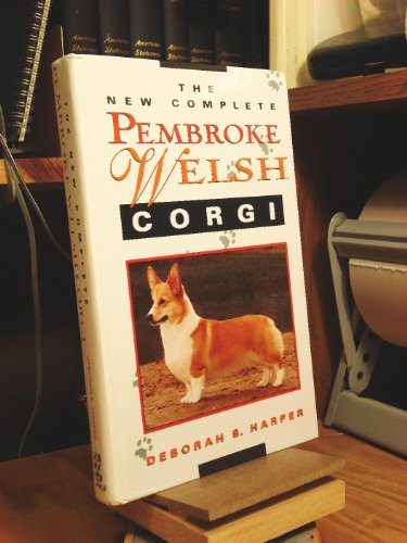 The New Complete Pembroke Welsh Corgi