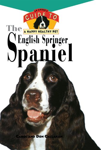The English Springer Spaniel: Owner's Guide