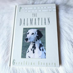 Pet Owner'S Guide to the Dalmatian