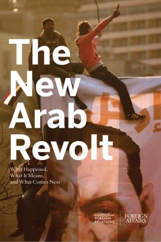 The New Arab Revolt: What Happened, What