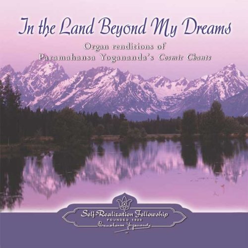 In the Land Beyond My Dreams