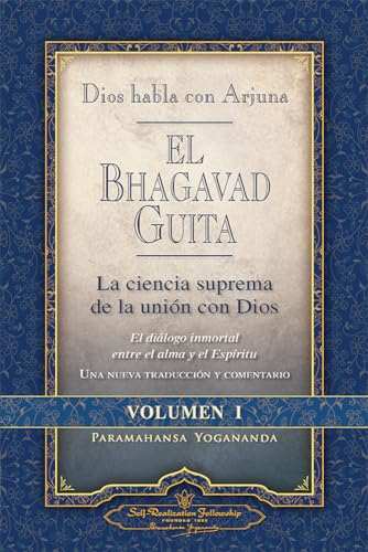 Dios Habla Con Arjuna: El Bhagavad Guita, Vol. 1