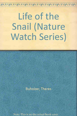 Life of the Snail