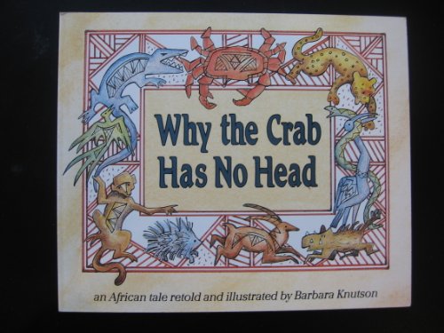 Why The Crab Has No Head
