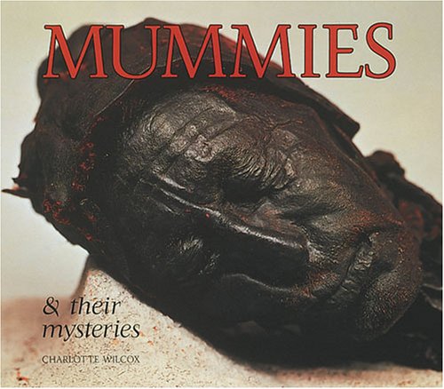 Mummies & Their Mysteries