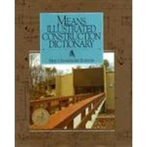 Means Illustrated Construction Dictionary