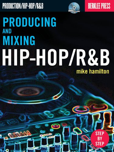 Producing and Mixing Hip-Hop/R&B