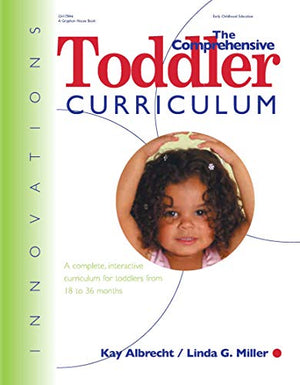 The Comprehensive Toddler Curriculum