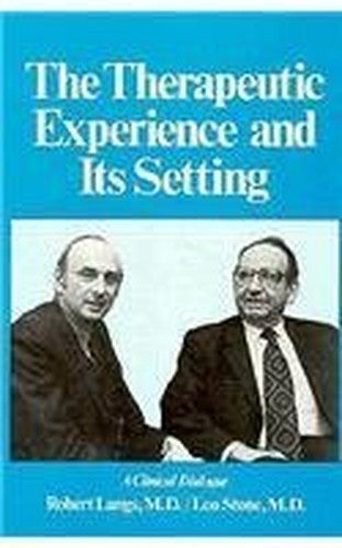 The Therapeutic Experience and Its Setting