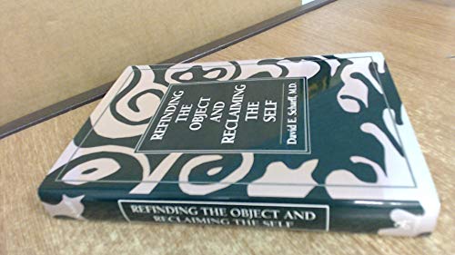 Refinding the Object and Reclaiming the Self