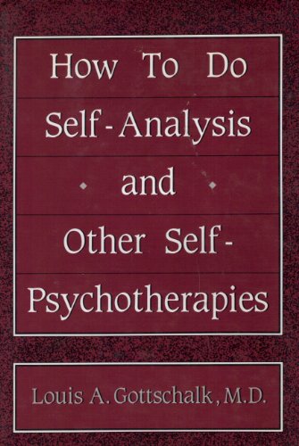 How to Do Self Analysis and Other Self Psychotherapies