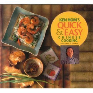 Ken Hom's Quick & Easy Chinese Cooking