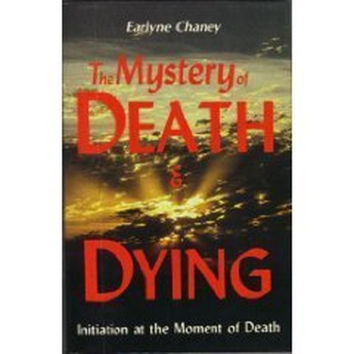 The Mystery of Death and Dying