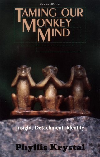 Taming Our Monkey Mind