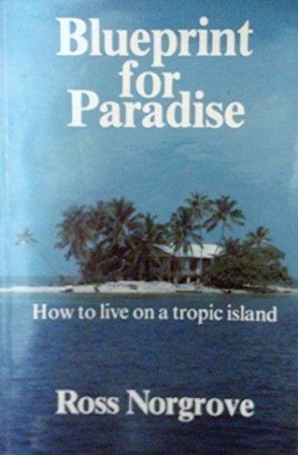 Blueprint for Paradise