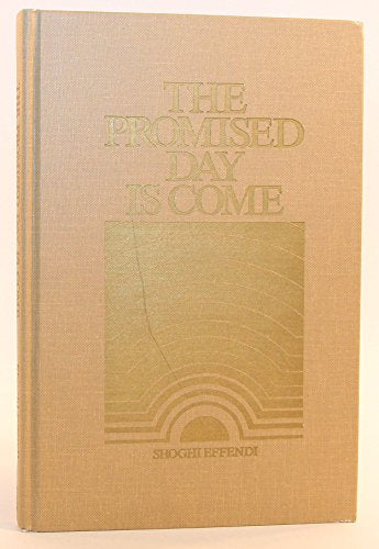 The Promised Day Is Come