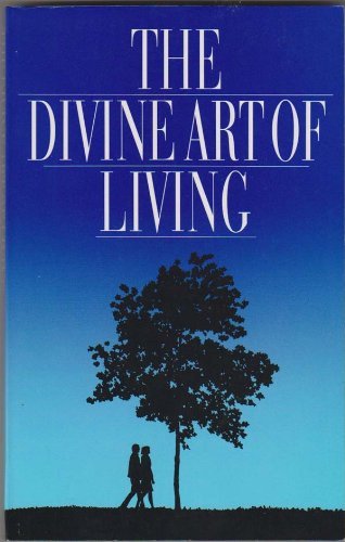 The Divine Art of Living