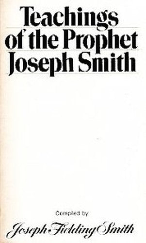 Teachings of the Prophet Joseph Smith
