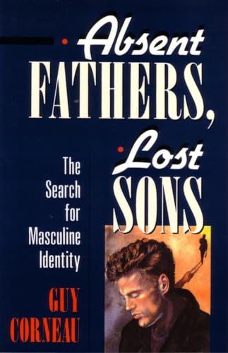 Absent Fathers, Lost Sons