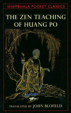 The Zen Teachings of Huang Po (Pocket Classic)