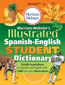 Merriam-Webster Illustrated Spanish-English Student Dictionary 