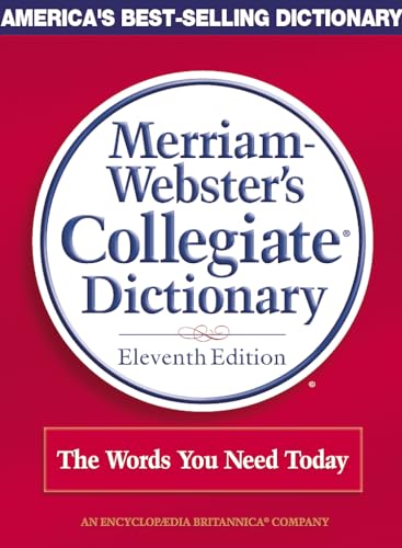 Merriam-Webster Colledgiate Dictionary