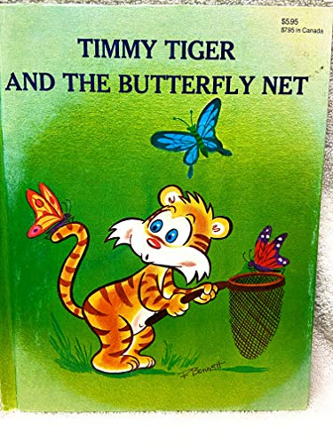 Timmy Tiger and the Butterfly Net