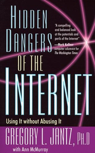 Hidden Dangers of the Internet
