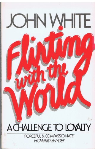 Flirting with the World