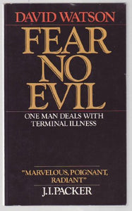 Fear No Evil: One Man Deals with Terminal Illness 