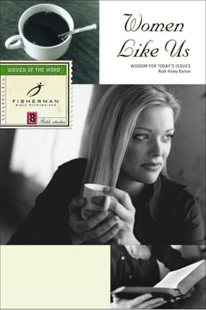 Women Like Us: Wisdom for Today's Issues