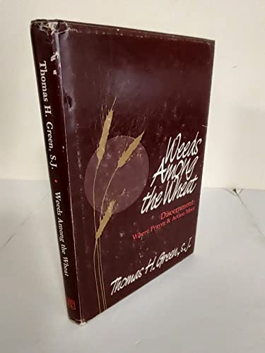 Weeds Among the Wheat Discernment
