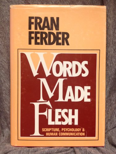 Words Made Flesh