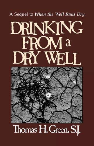 Drinking from a Dry Well