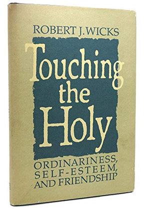 Touching the Holy
