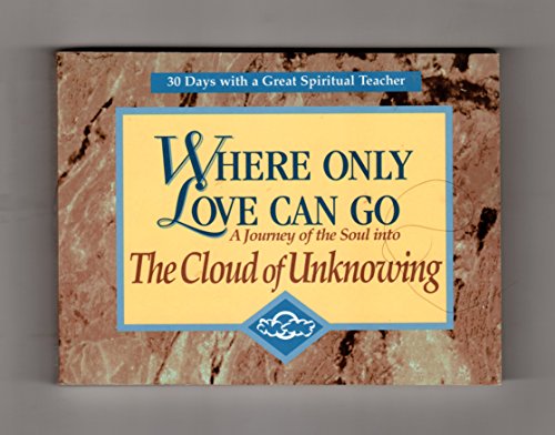 Where Only Love Can Go