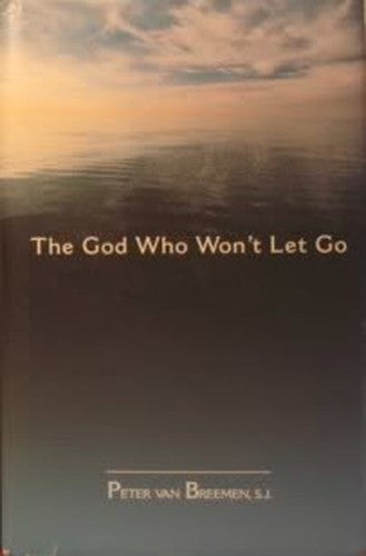 The God Who Won't Let Go