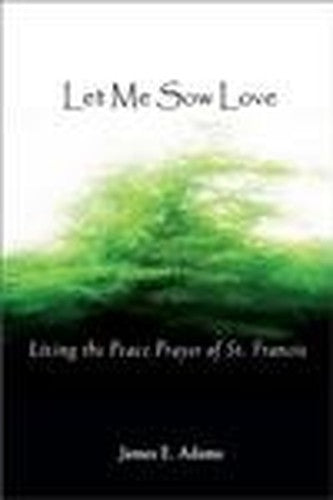 Let Me Sow Love