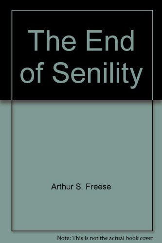 The End of Senility