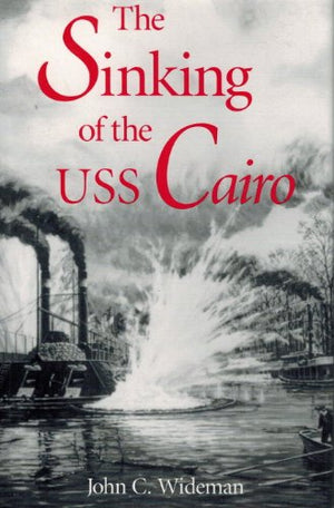The Sinking of the USS "Cairo"