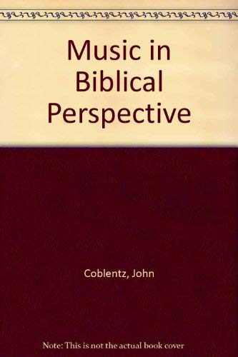 Music in Biblical Perspective