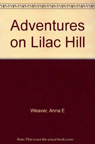 Adventures on Lilac Hill