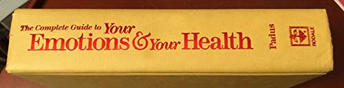 The Complete Guide to Your Emotions and Your Health