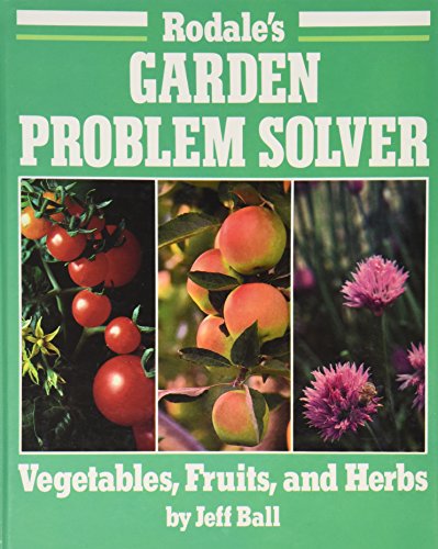 Rodale's Garden Problem Solver