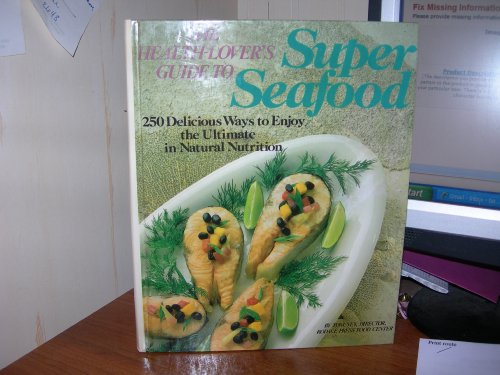 Health-Lover's Guide to Super Seafood