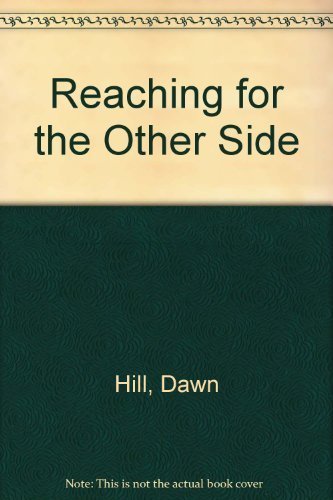 Reaching for the Other Side